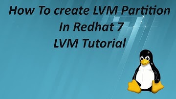 Create LVM(logical volume manager) pertition in redhat 7