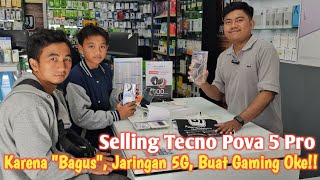 Tertarik Beli Karena Bagus, Sudah 5G, Buat Gaming Oke!! Selling Tecno Pova 5 Pro!!