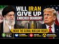Will Iran Give Up Enriched Uranium? Inside the Global Nuclear Debate