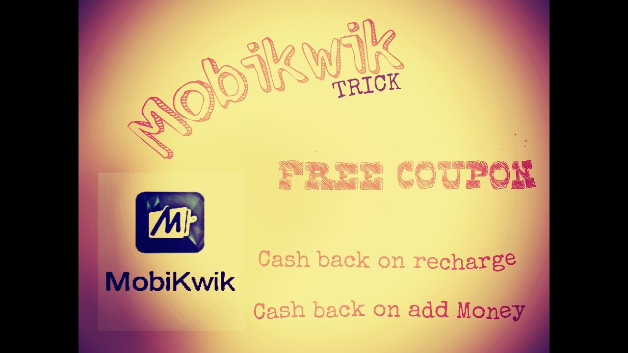[Working][2016]Mobikwik cashback coupon code .