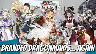 Here We Go Again | Updated Branded Dragonmaids Decklist | Yu-Gi-Oh! Master Duel