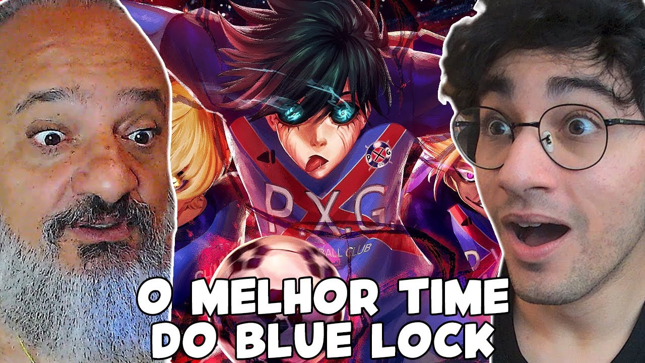PXG O TIME COM MAIS PERSONALIDADE - M4rkim - Paris X Gen (Blue Lock) | REACT