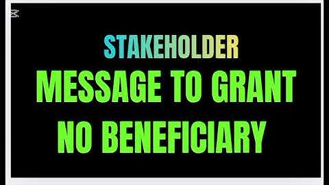 STAKEHOLDER MESSAGE TO BENEFICIARY 