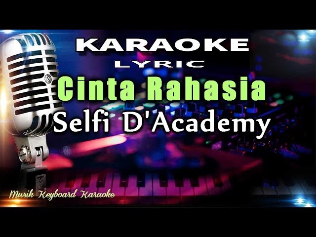Cinta Rahasia - Selfi DA4 Karaoke Tanpa Vokal class=