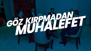 Göz Kırpmadan Muhalefet