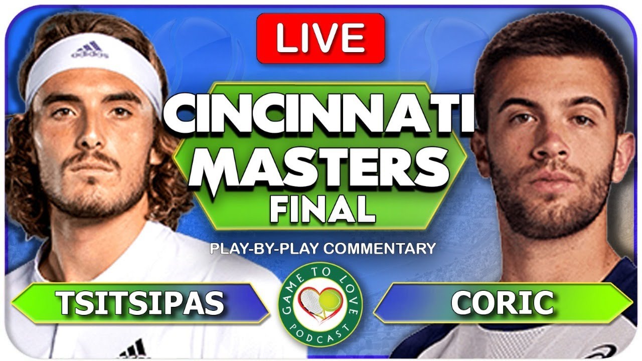 TSITSIPAS vs CORIC Cincinnati Masters 2022 Final LIVE Tennis Play-By-Play GTL Stream
