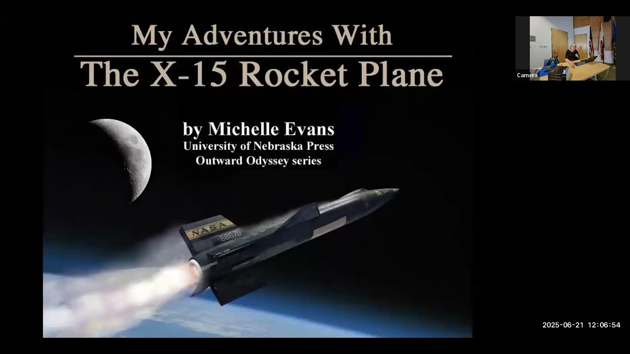 My Adventures with the X 15 Rocket Plane, with Michelle Evans AIAA