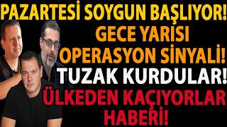 PAZARTESİ SOYGUN BAŞLIYOR! GECE YARISI OPERASYON SİNYALİ! TUZAK KURDULAR! ÜLKEDEN KAÇIYORLAR HABERİ!