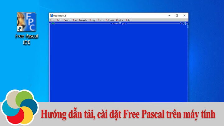 Hướng dẫn cài đặt free pascal năm 2024