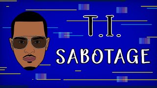 T.i. - Sabotage