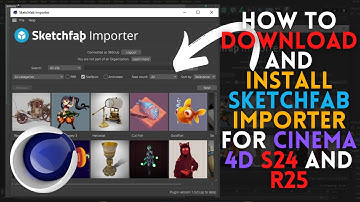 How to download and install Sketchfab Importer For Cinema 4D S24 and R25