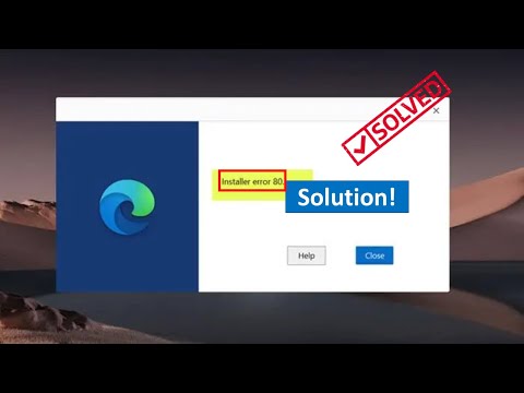 Fix Microsoft Edge Installer Error 80