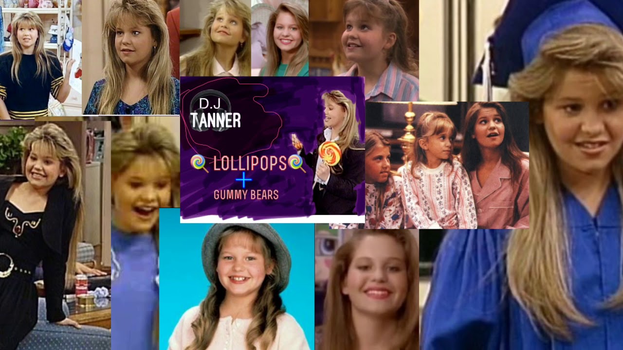 D.J Tanner song lollipops and gummy bears YouTube