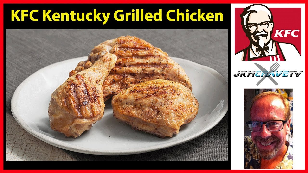 KFC Grilled Chicken Review - As good as FRIED?? | JKMCraveTV - YouTube