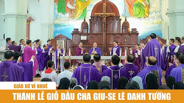 Thánh lễ giỗ đầu Cha Giu-se Lê Danh Tường