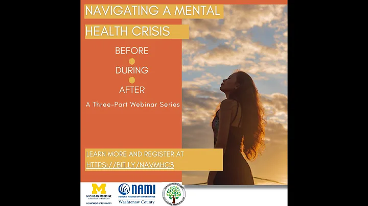 NAMI Washtenaw County's Navigating a Mental Health Crisis / Part One - "Before"