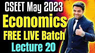 FREE CSEET Economics Online Classes for May 2023 Exam | Lecture 20