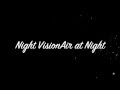 Night VisionAir at Night