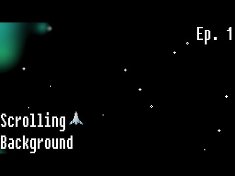 Scrolling Stars | Space Shooter Part 1