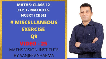 Class 12 Maths NCERT Solutions chapter 3 Matrices Miscellaneous Exercise: Q9
