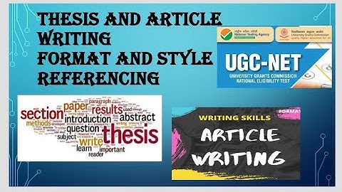 Thesis and Article Writing: Format and Styles of Referencing, Thesis and Dissertation