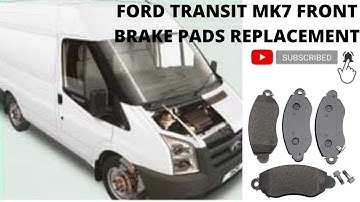How to DIY FORD transit van MK7 2006 front brake pads
