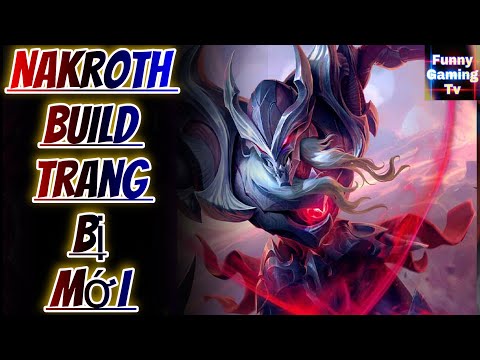 Video LIÊN QUÂN | Build Trang Bị mới của Nakroth bà con nên... - youtube