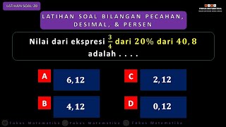 Contoh Soal Bilangan Pecahan Kelas 7 | Soal Bilangan Pecahan Desimal dan Persen Nomor 28