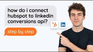 How to Connect HubSpot to LinkedIn Conversions API (Working in 2026)