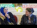 ARABIC VS ITALIAN #LanguageChallenge | اللغة الإيطالية VS اللغة العربية