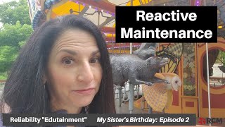 Move from Reactive Maintenance