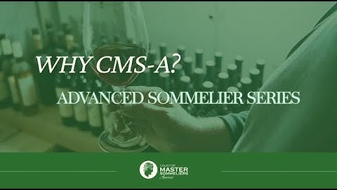 Introducing: CMS-A Advanced Sommelier Series