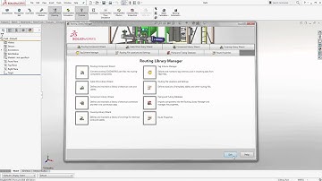 SOLIDWORKS - Locating the Routing Library Manager