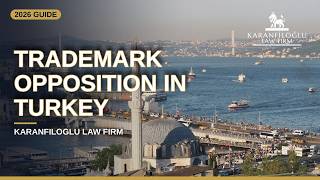 How to File a Trademark Opposition in Turkey: 2026 Step by Step Guide