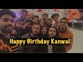 Happy Birthday Kanwal | Vlog #15 | Salman Zameer