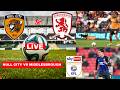 Hull City vs Middlesbrough 1-0 Live Stream Championship Final Football EFL Match Score Highlights FC