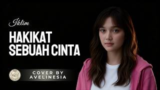 Hakikat Sebuah Cinta  Iklim  Cover By Avelinesia akustik