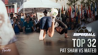 Pat Shaw vs Mateo - Top 32 | Super Ball 2023