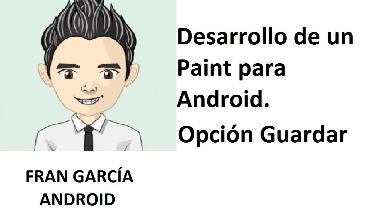 31. Desarrollo de un Paint para Android. Guardar. (Programación Android
