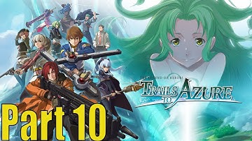 Part 10 - Trails to Azure - First Playthrough - Chapter 2 - The Trade Conference