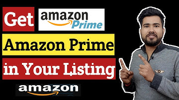 Get Prime Tag in All Amazon Products | How to get Prime tag on Amazon| Amazon Seller Prime
