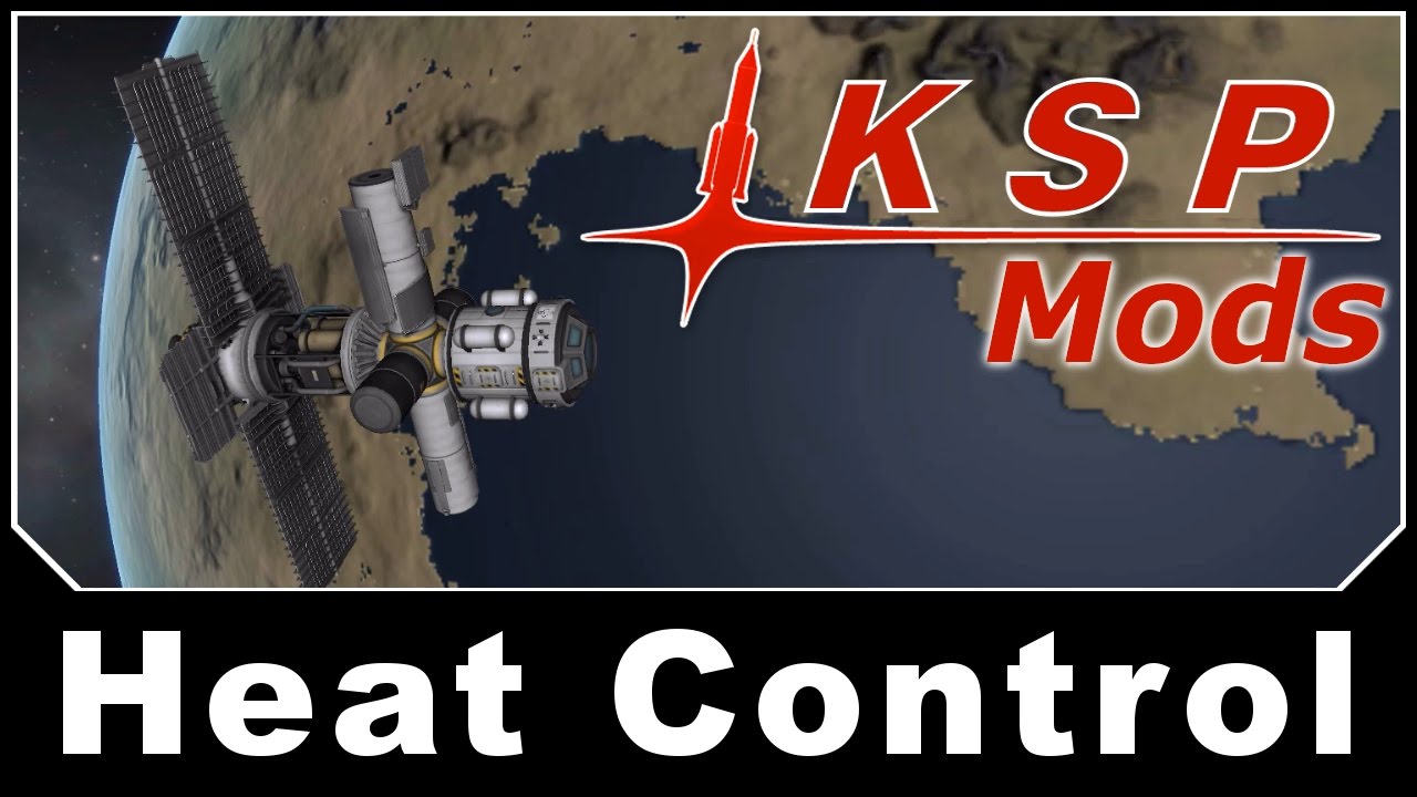 ksp mods heat control youtube