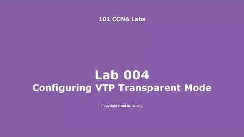 Configuring VTP Transparent Mode