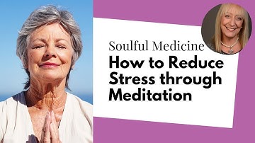 How to Reduce Stress Through Meditation (It’s Easier Than You Think!)