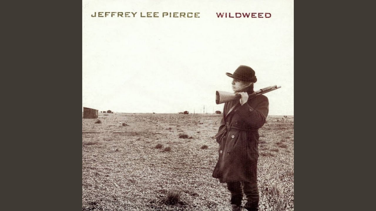 Jeffrey Lee Pierce: Wildweed Vinyl. Norman Records UK