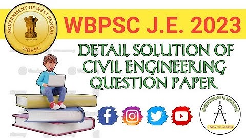 WBPSC JE 2023 II CIVIL ENGINEERING QUESTION PAPER II DETAIL SOLUTION