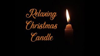 Relaxing Bedtime Christmas candle with carol music for sleep