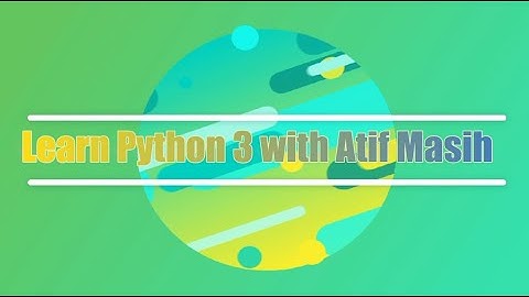 4th video Python Comments using jupyter notebook by Atif Masih