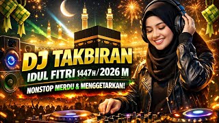 Download lagu 🎧 TAKBIRAN DJ REMIX 2026 TERBARU FULL BASS | TAKBIR IDUL FITRI 1447 H PALING MERDU 🔊 #TAKBIRAN