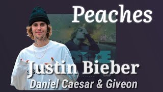 Justin Bieber - Peaches ft. Daniel Caesar, Giveon [Lirik dan Terjemahan Indonesia]